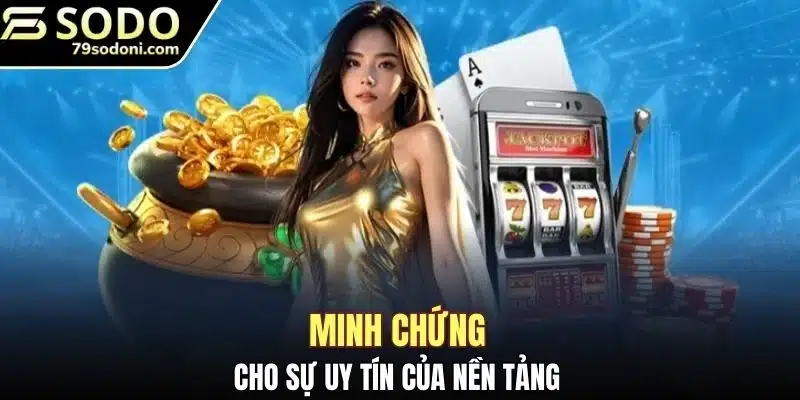 Khẳng định nhà cái là một sân chơi uy tín