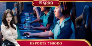 Esports 79sodo